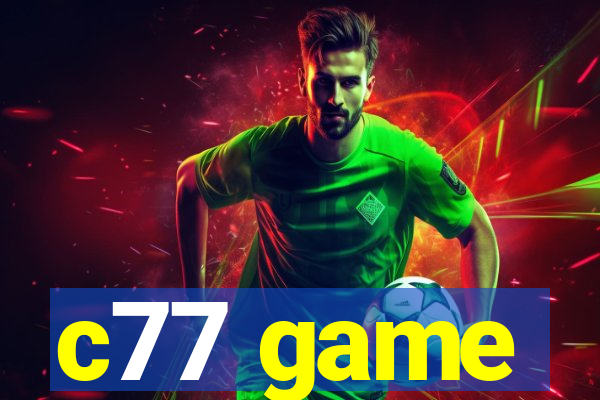 c77 game